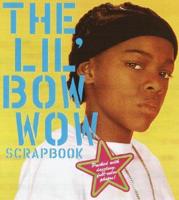 The Lil' Bow Wow Scrapbook