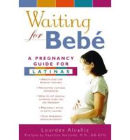 Waiting for Bebé