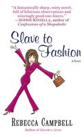 Slave to Fashion