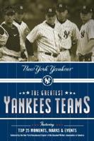 The Greatest Yankees Teams