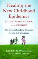 Healing the New Childhood Epidemics