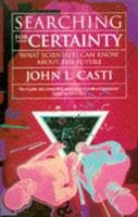 Searching for Certainty