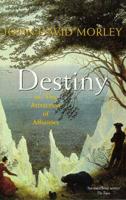 Destiny, or, The Attraction of Affinities