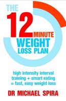 The 12 Minute Weight Loss Plan