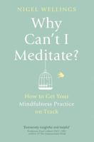 Why Can't I Meditate?