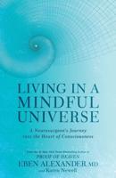 Living in a Mindful Universe