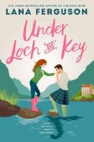 Under Loch & Key