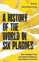 A History of the World in Six Plagues