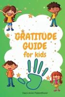 Gratitude Guide For Kids