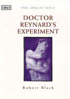Doctor Reynard's Experiment