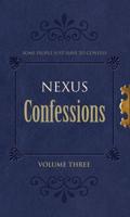 Nexus Confessions. Vol. 3