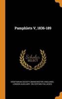 Pamphlets V, 1836-189