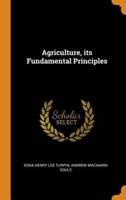Agriculture, its Fundamental Principles