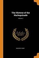 The History of the Harlequinade; Volume 2