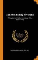 The Hord Family of Virginia: A Supplement to the Genealogy of the Hord Family