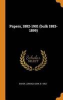 Papers, 1882-1901 (bulk 1883-1899)