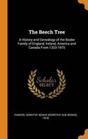 The Beech Tree: A History and Genealogy of the Boake Family of England, Ireland, America and Canada From 1333-1970