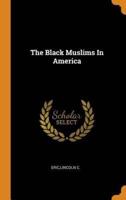 The Black Muslims In America