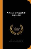 A Decade of Negro Self-expression