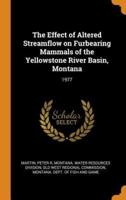 The Effect of Altered Streamflow on Furbearing Mammals of the Yellowstone River Basin, Montana: 1977