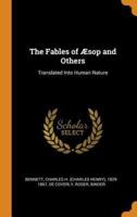 The Fables of Æsop and Others: Translated Into Human Nature