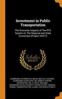Investment in Public Transportation: The Economic Impacts of The RTA System on The Regional and State Economies (Project A2077)