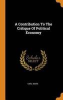 A Contribution To The Critique Of Political Economy