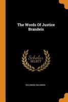 The Words Of Justice Brandeis