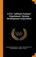 A U.S. "software Factory" Experiment--System Development Corporation