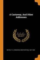 A Castaway, And Other Addresses