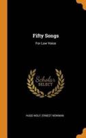 Fifty Songs: For Low Voice