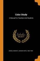 Color Study: A Manual For Teachers And Students