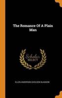 The Romance Of A Plain Man