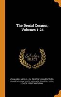 The Dental Cosmos, Volumes 1-24