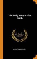 The Whig Party In The South