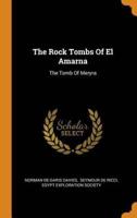 The Rock Tombs Of El Amarna: The Tomb Of Meryra