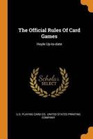 The Official Rules Of Card Games: Hoyle Up-to-date
