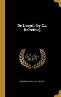 De L'esprit [By C.a. Helvétius].