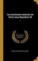 Les Anciennes Maisons De Paris Sous Napoléon III