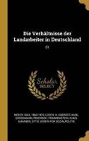 Die Verhältnisse Der Landarbeiter in Deutschland