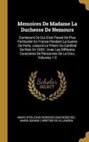 Memoires De Madame La Duchesse De Nemours