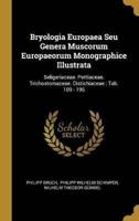Bryologia Europaea Seu Genera Muscorum Europaeorum Monographice Illustrata