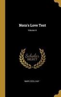 Nora's Love Test; Volume III