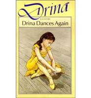 Drina Dances Again