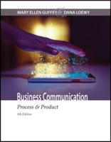 Business Communication: Process & Product + MindTap Business Communication, 1 term 6 months Printed Access Card for Guffey/Loewy's Business Communication: Process & Product, 9th + MindTap Computing, 1 term 6 months Pr