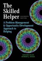 Bundle: The Skilled Helper: A Problem-Management and Opportunity-Development Approach to Helping, Loose-Leaf Version, 11th + Mindtap Counseling, 1 Term (6 Months) Printed Access Card With Workbook