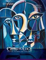 Bundle: Criminology: Theories, Patterns and Typologies, 13th + Mindtap Criminal Justice, 1 Term (6 Months) Printed Access Card, Enhanced