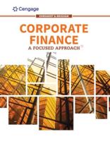 Bundle: Corporate Finance: A Focused Approach, 7th + Mindtap, 2 Terms Printed Access Card