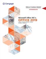 Bundle: Shelly Cashman Series Microsoft Office 365 & Office 2019 Intermediate + Sam 365 & 2019 Assessments, Training, and Projects Printed Access Card With Access to Ebook, 2 Terms