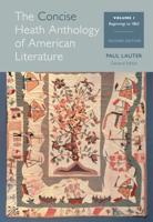 The Concise Heath Anthology of American Literature, Volume 1: Beginnings to 1865 (With 2021 MLA Update Card)
